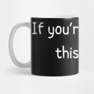 If you're reading this, stop Mug